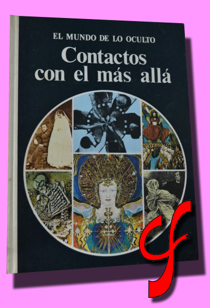 CONTACTOS CON EL MS ALL. Coleccin "El Mundo de lo Oculto"